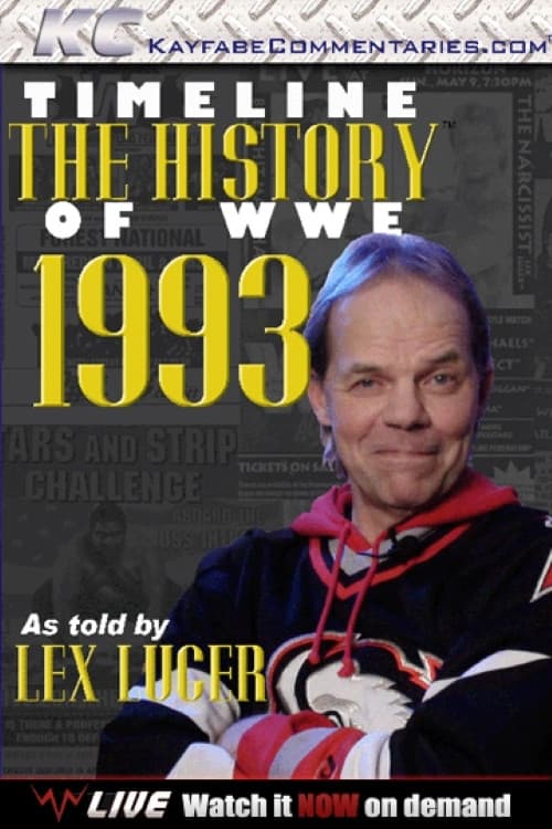 Timeline The History of WWE – 1993 – As Told By Lex Luger (2013) poster