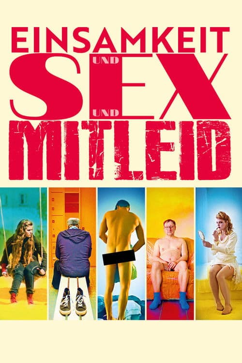 Einsamkeit und Sex und Mitleid (2017) poster