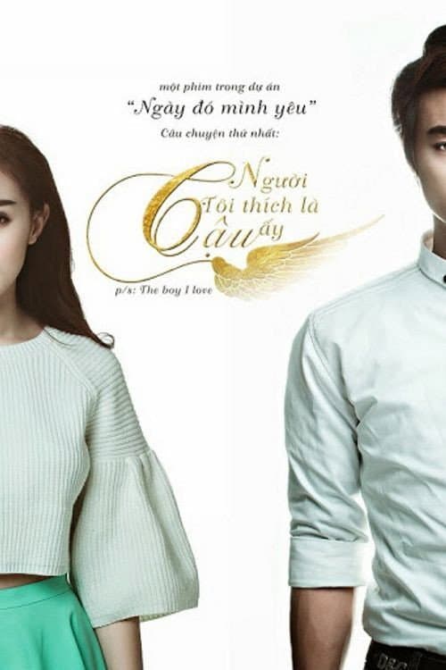 Người Tôi Thích Là Cậu Ấy (2015) poster