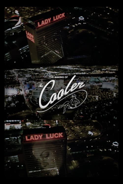 Lady Luck: The Making of The Cooler (2018) poster