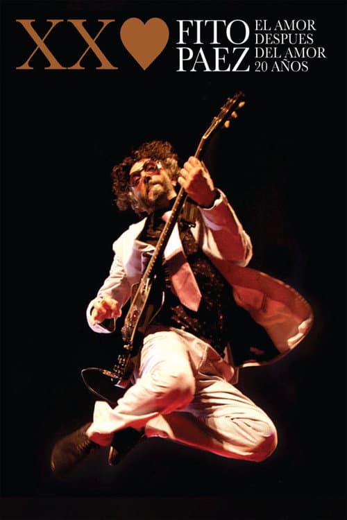 Fito Páez El Amor Después Del Amor 20 Años (2012) poster