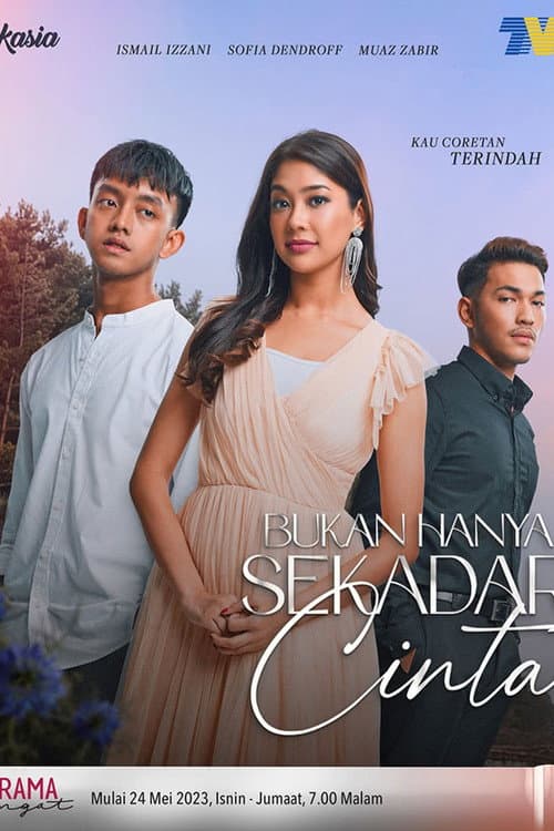 Bukan Hanya Sekadar Cinta (2023) poster