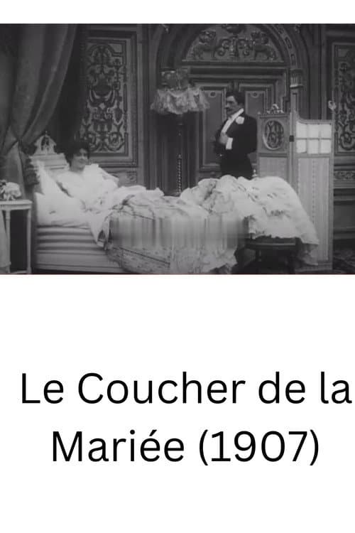 Le Coucher de la mariée (1907) poster