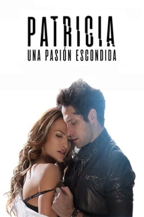 Patricia, una pasión escondida (2020) poster