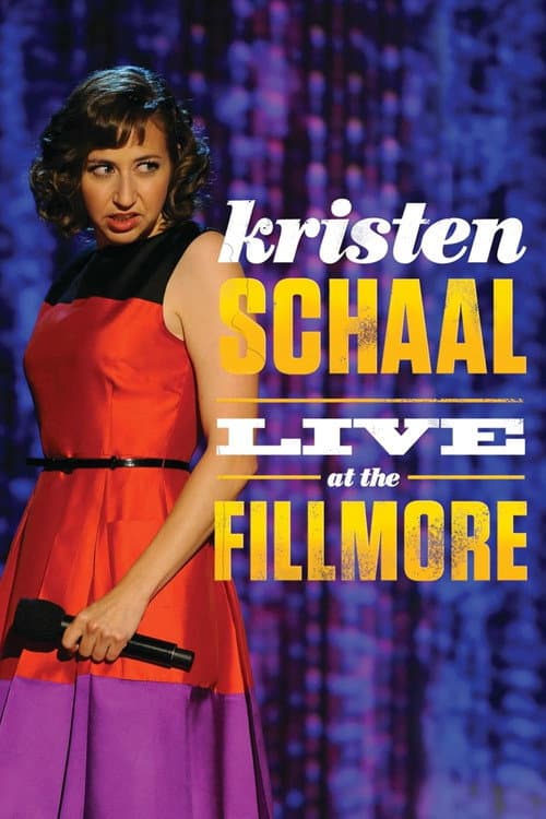 Kristen Schaal: Live at the Fillmore (2013) poster