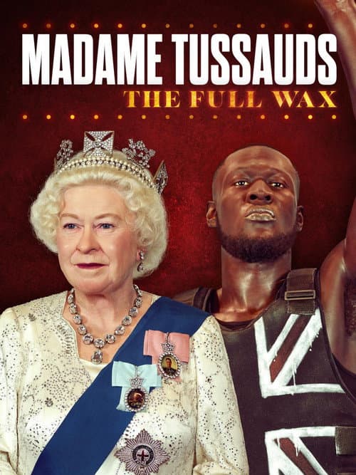 Madame Tussauds: The Full Wax (2021) poster