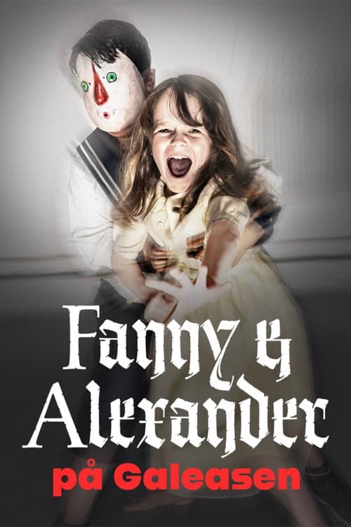 Fanny och Alexander på Galeasen (2025) poster