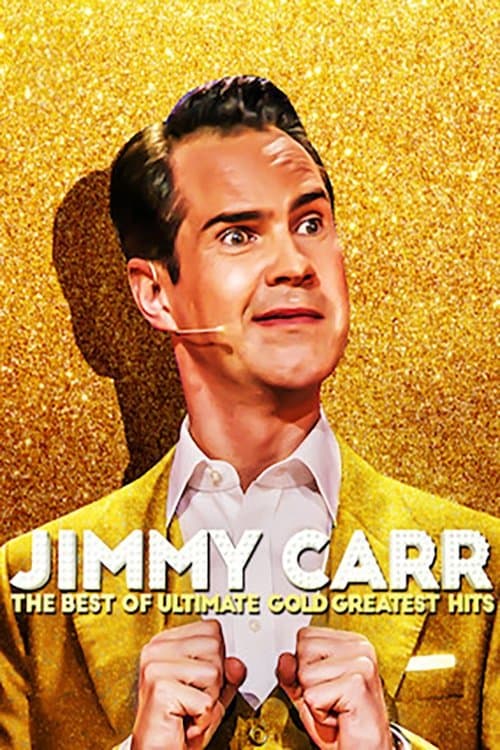 Jimmy Carr: The Best of Ultimate Gold Greatest Hits (2019) poster