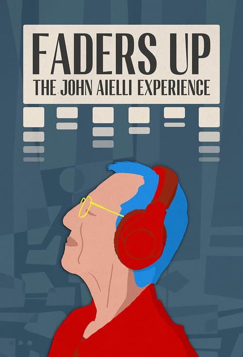 Faders Up: The John Aielli Experience (2024) poster