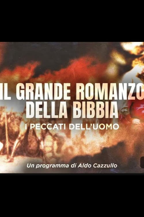 Il Grande Romanzo della Bibbia - i peccati dell'uomo (2025) poster