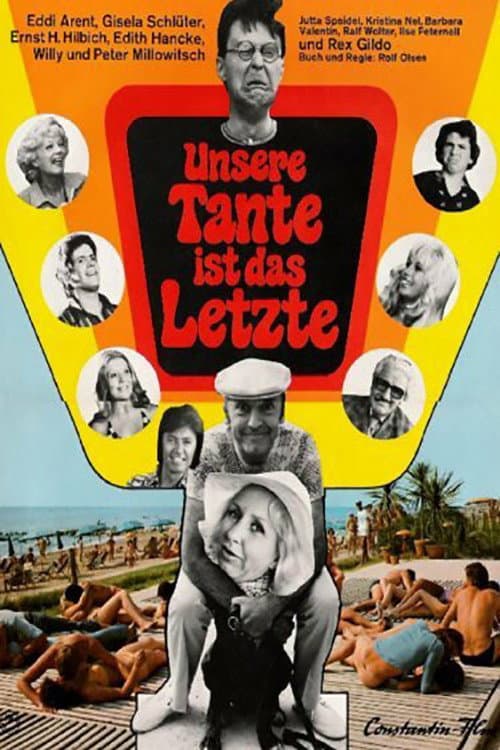 Unsere Tante ist das Letzte (1973) poster