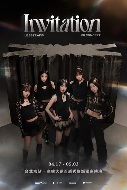 LE SSERAFIM VR CONCERT : INVITATION (2026) poster