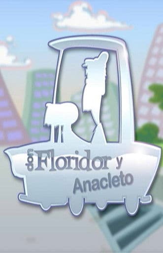 Don Floridor y Anacleto (2005) poster