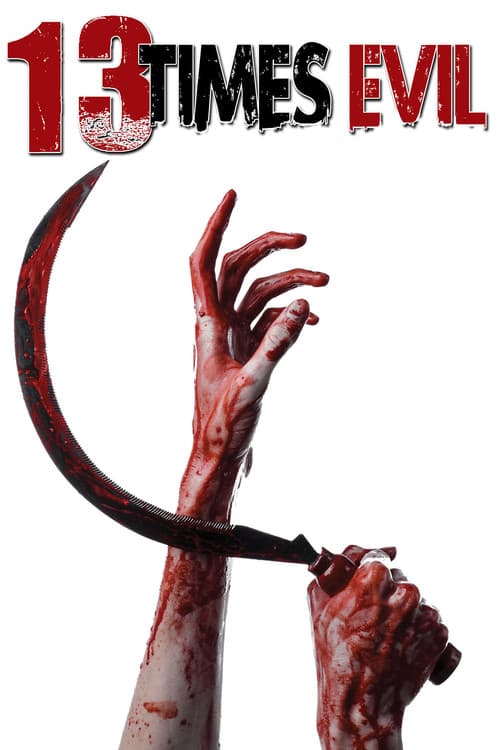 13 Times Evil (2016) poster