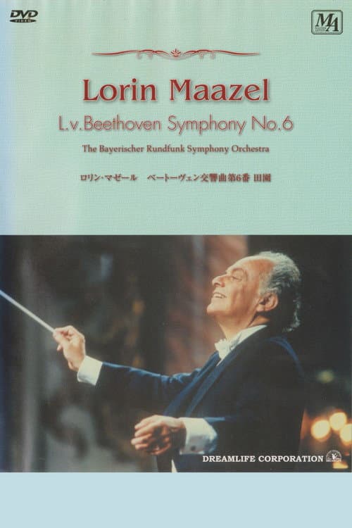 Beethoven: Symphony No.6 - Lorin Maazel (1995) poster