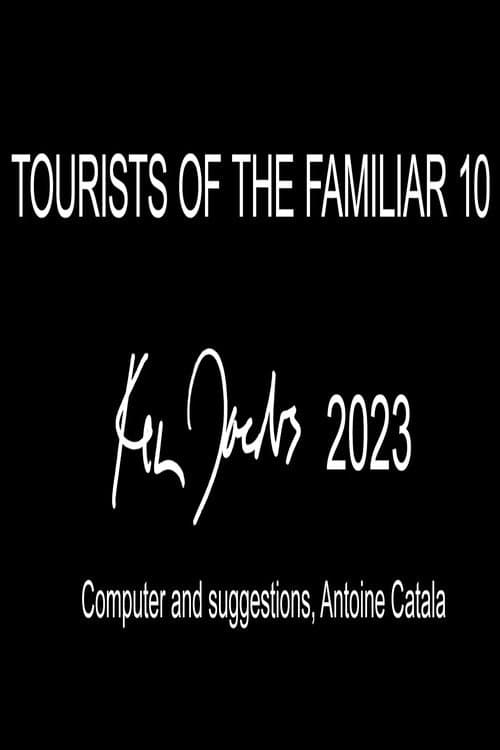 Tourists of the Familiar 10 (2023) poster