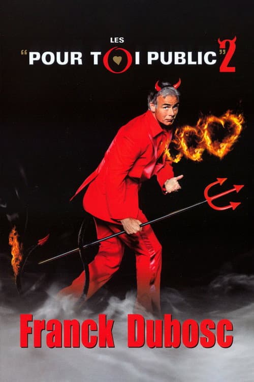 Franck Dubosc - Les Pour Toi Public 2 (2006) poster