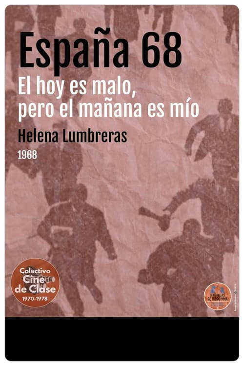 Spagna '68: el hoy es malo pero el mañana es mío (1968) poster