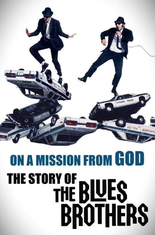 On a Mission from God: The Story of the Blues Brothers (2025) poster