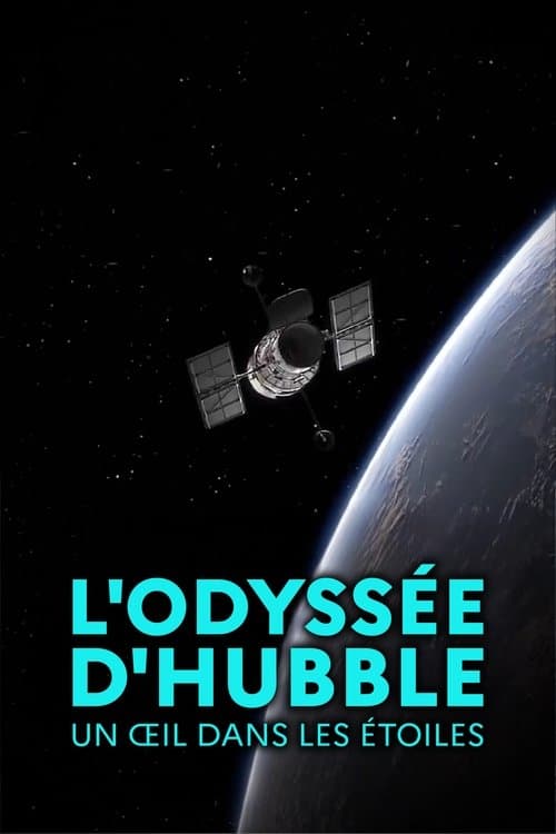 L'odyssée d'Hubble, un œil dans les étoiles (2022) poster