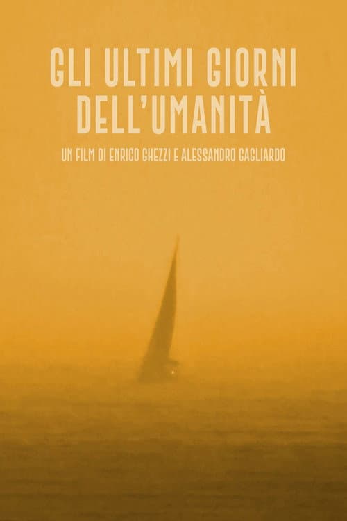 Gli ultimi giorni dell'umanità (2023) poster
