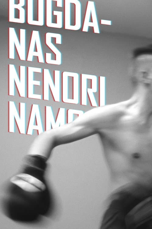 Bogdanas nenori namo (2023) poster