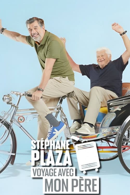 Stéphane Plaza : voyage avec mon père (2023) poster