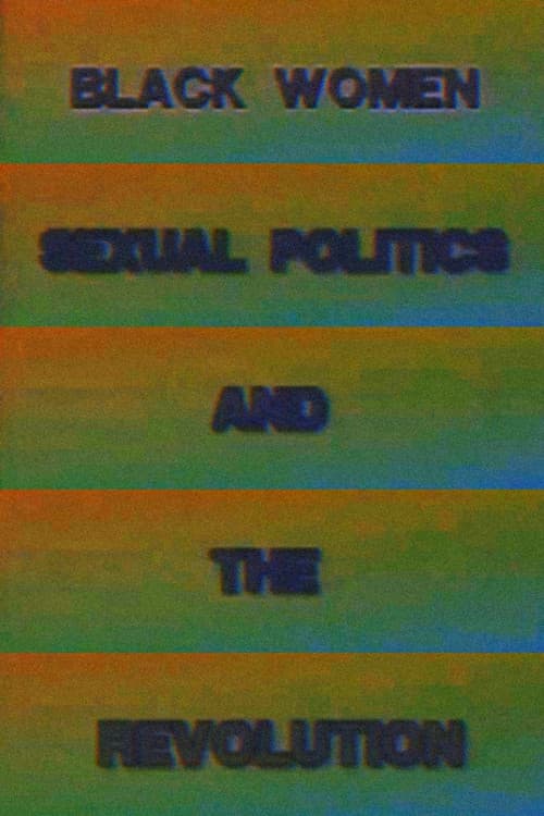 Black Women, Sexual Politics and the Revolution (1992) poster