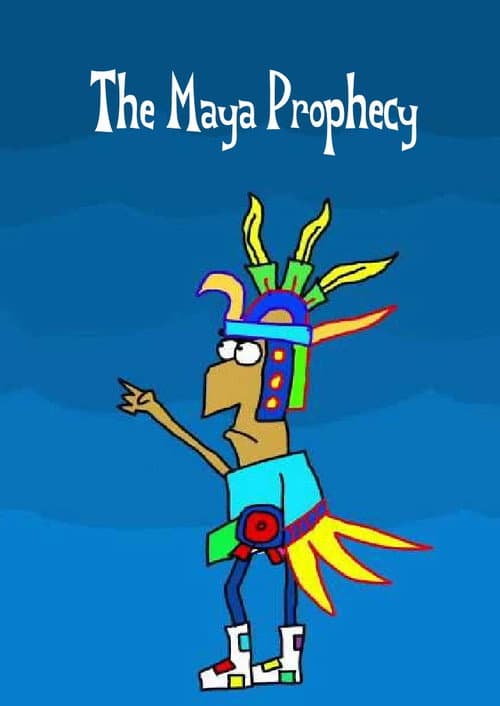 The Maya Prophecy (2012) poster