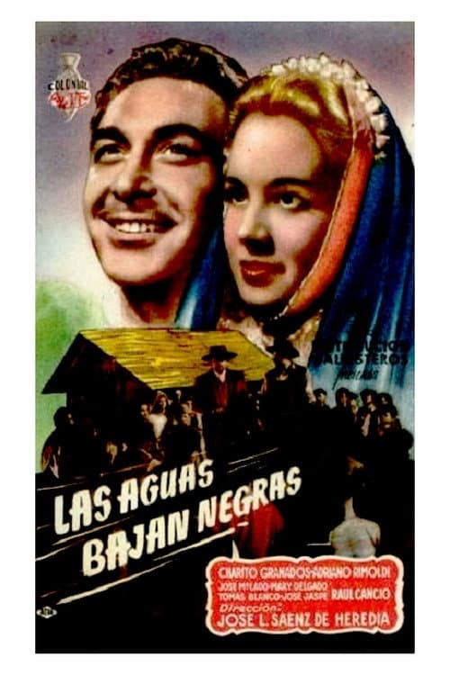 Las aguas bajan negras (1948) poster