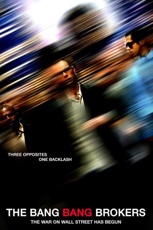 The Bang Bang Brokers (2017) poster