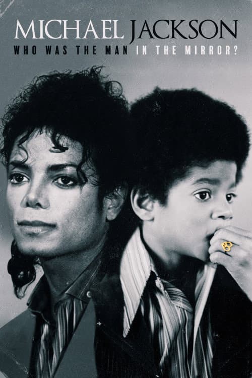 Michael Jackson: Who Was the Man in the Mirror? (2020) poster