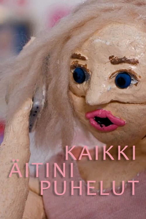 Kaikki äitini puhelut (2021) poster