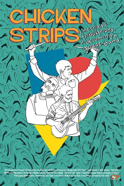 Chicken Strips: The Trials and Tribulations of Becoming a Garage Band (2022) poster