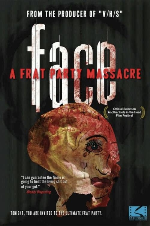Face: A Frat Party Massacre (2013) poster