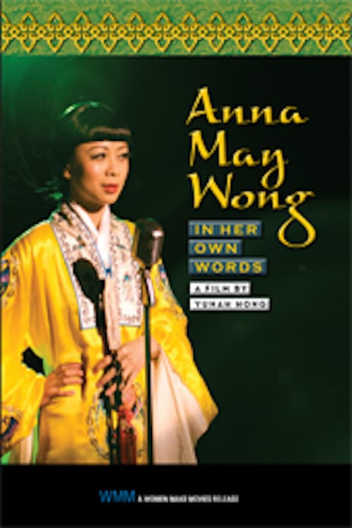 Anna May Wong: In Her Own Words (2013) poster