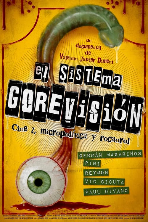 El sistema Gorevisión: cine z, micropolítica y rocanrol (2015) poster