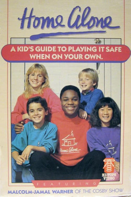 Home Alone: A Kid's Guide to Playing It Safe When on Your Own (1987) poster