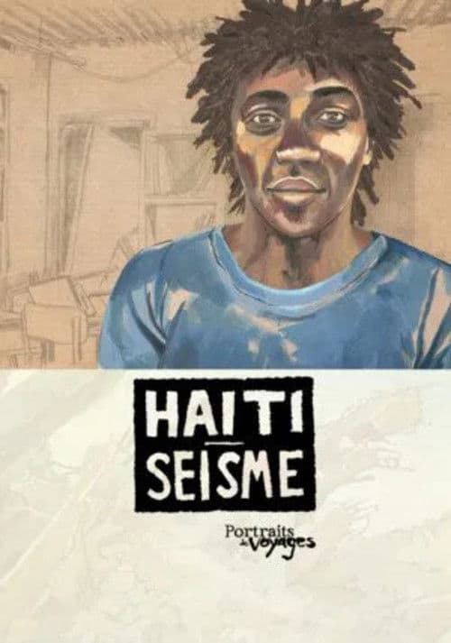Portraits de Voyages Haïti : Séisme (2013) poster