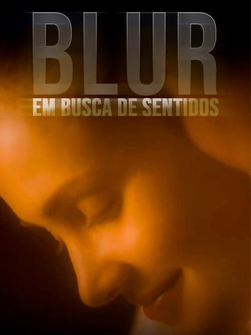 Blur - Em Busca de Sentidos (2022) poster