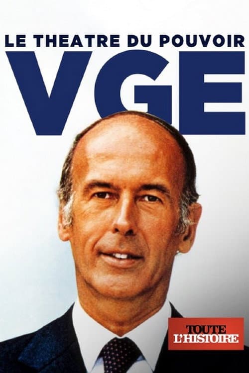 VGE, le théâtre du pouvoir (2002) poster