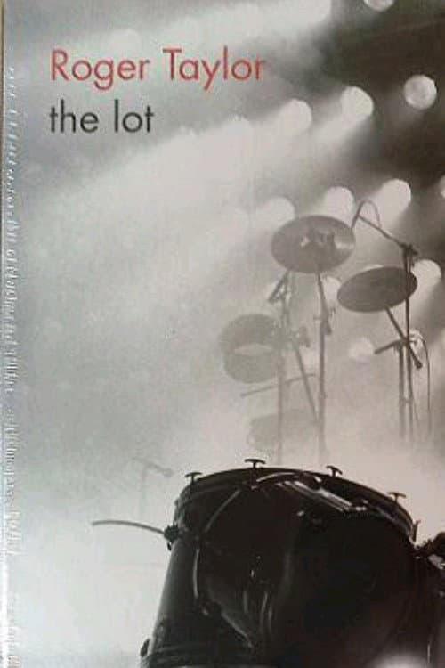 Roger Taylor - The Lot (2013) poster