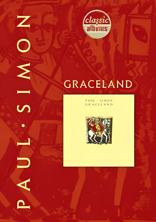 Classic Albums: Paul Simon - Graceland (1997) poster