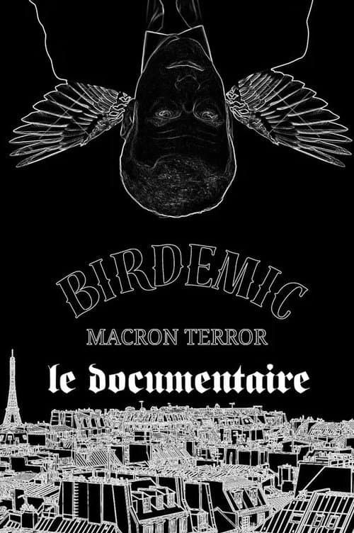 Birdemic Macron Terror : Le Documentaire "Bigger Than Life" (2026) poster