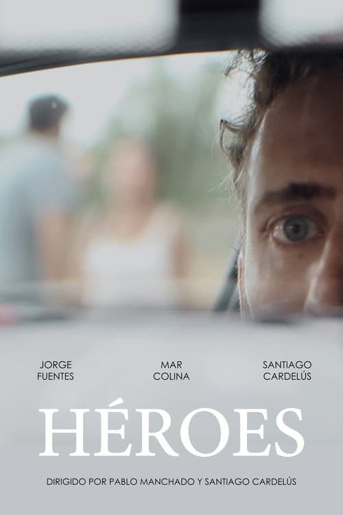 Héroes (2018) poster