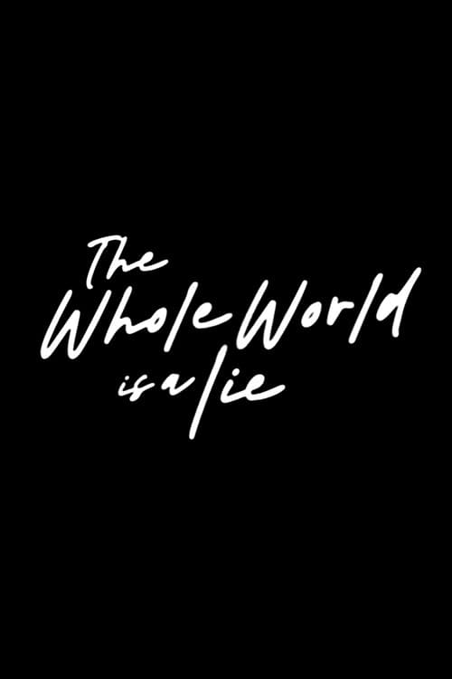 The Whole World Is a Lie (2026) poster