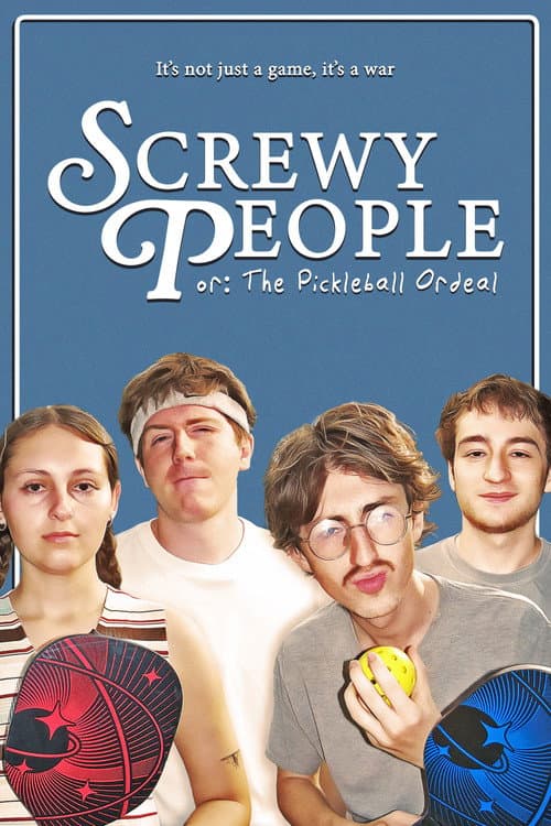 Screwy People or: The Pickleball Ordeal (2026) poster