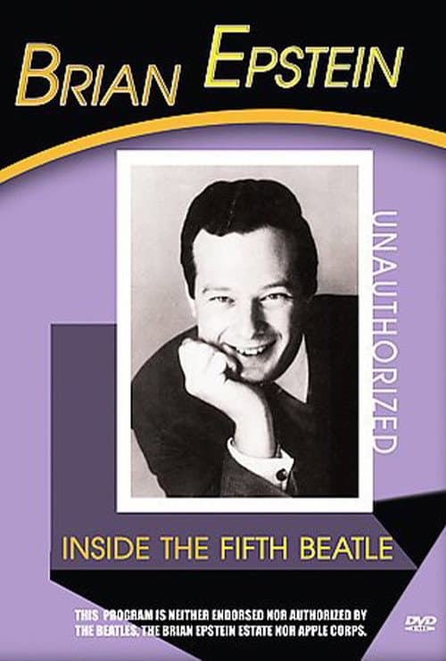 Brian Epstein: Inside the Fifth Beatle (2004) poster