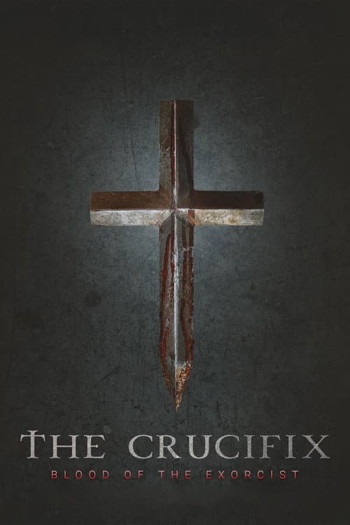 The Crucifix: Blood of the Exorcist (2025) poster