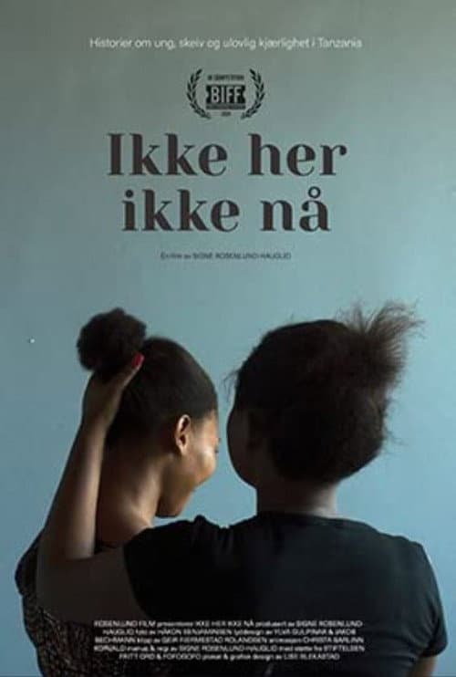 Ikke Her Ikke Nå (2020) poster